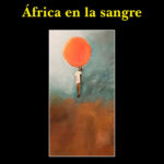 África en la sangre