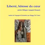 Liberté, hôtesse du coeur