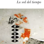La sed del tiempo